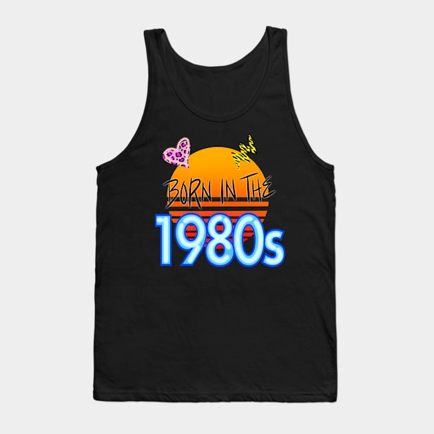 Born in the 1980s Tank Top by julieerindesigns